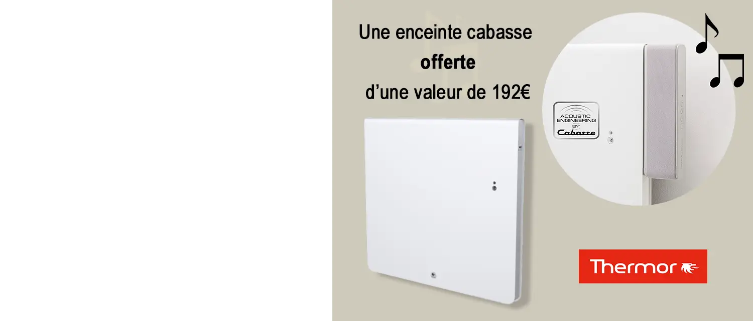 Offres Thermor : Une enceinte Cabasse offerte pour l'achat d'un radiateur Equateur