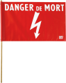 Fanion rouge "danger de mort"           
