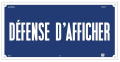 Plaque alu "defense d'afficher"         