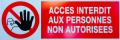 Pancarte acces interdit & support de bal