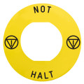 Harmony - étiquette plate - jaune - logo en13850 - 'not-halt' - Ø60 - pr zbz1605