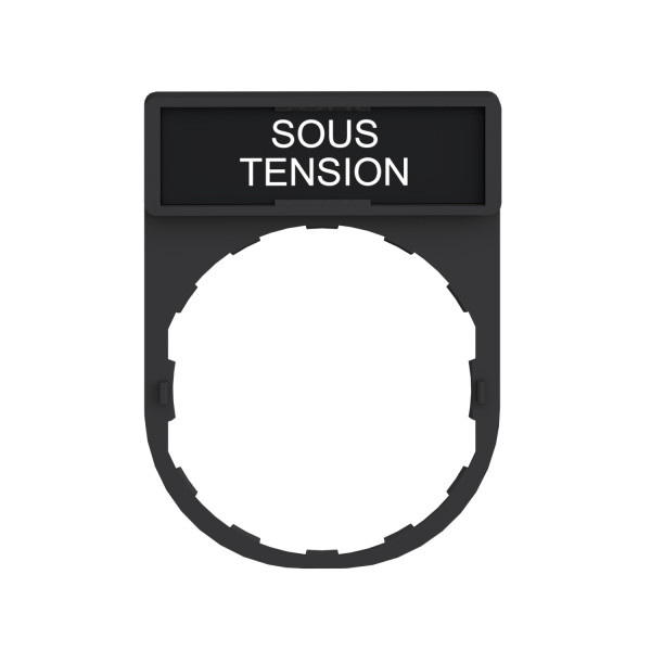 Porte-étiquette Harmony Schneider Electric - ø22 mm - 30 x 40 mm - Etiquette "SOUS TENSION" Blanc/Noir 8x27