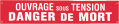 Banderole de signalisation "ouvrage sous tension" 1 x 0,2 m. - Catu - AL41