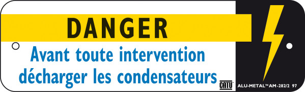 Affiche alumétal de signalisation "décharger les condensateurs". 200 x 60mm. - Catu - AM2822