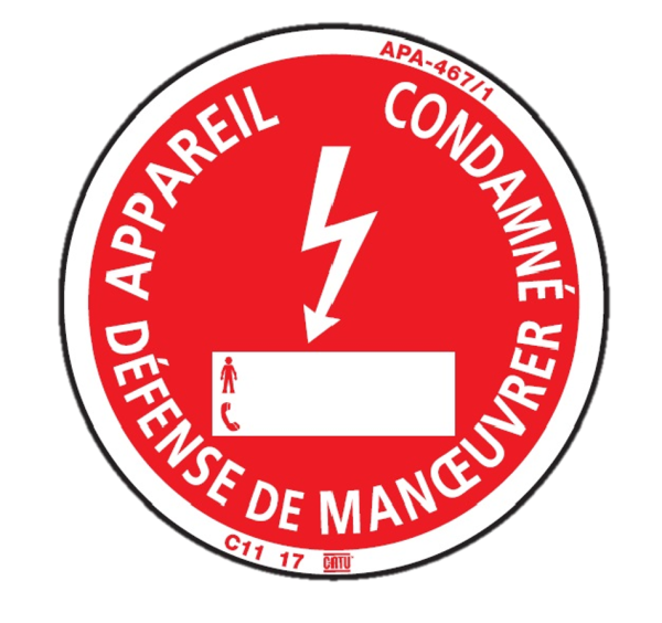 Macaron de consignation, enedis fond rouge. Ø100mm. "appareil condamne..." - Catu - APA4671