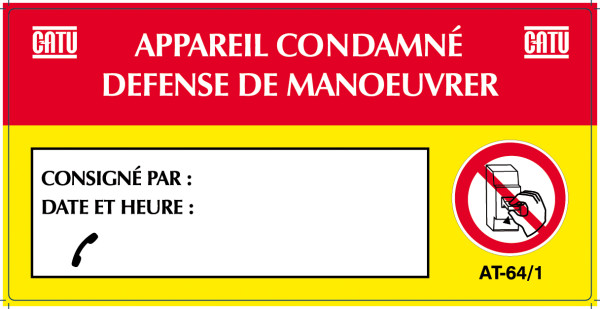 Étiquette pvc autocollante de signalisation "appareil condamné" 100 x 50 mm. - Catu - AT641